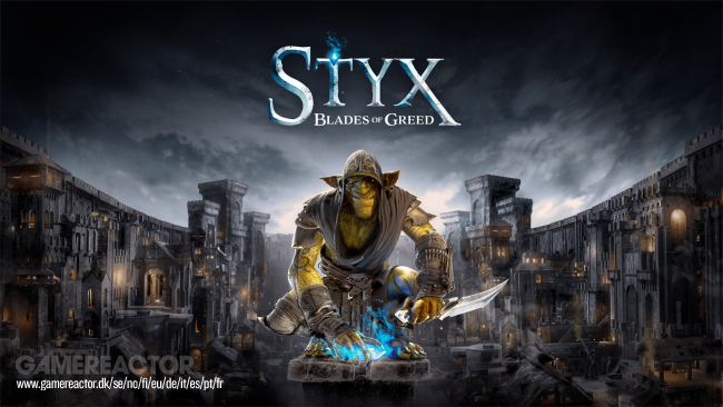 Styx: Blades of Greed Προεπισκόπηση επίδειξης: Οι ρουφιάνοι παίρνουν Στύγα