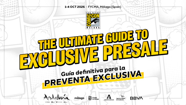 Εάν παρακολουθήσατε το San Diego Comic-Con Málaga 2025, δικαιούστε πρόσβαση κατά προτεραιότητα στα εισιτήρια για την εκδήλωση του 2026